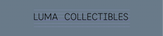 Luma Collectibles - Home